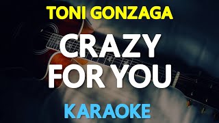 CRAZY FOR YOU - Toni Gonzaga (Madonna) 🎙️ [ KARAOKE ] 🎶