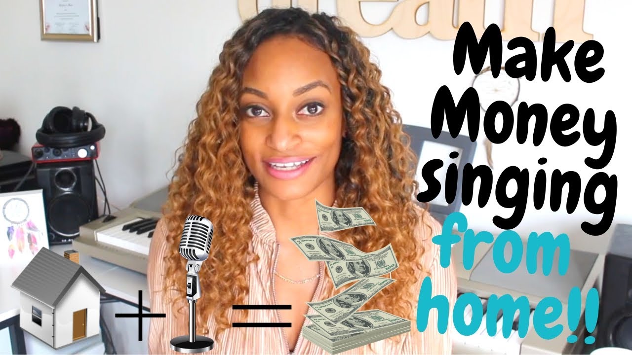 how can i make money by singing
