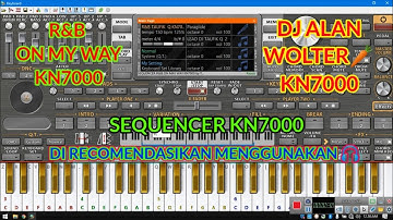 R&B ON MY WAY KN7000 ||SET ORG VERSI KN7000 FREE (HQ)
