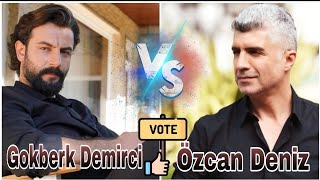 Gokberk Demirci VS Özcan Deniz Comparison (Istanbullu Gelin VS Yemin) Best Photos Collection 2020