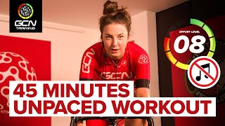 45 Minute Un-Paced Efforts | GCN Training Workouts No Music