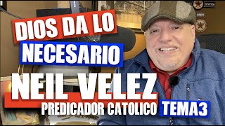 Dios da lo Necesario - Neil Velez Tema #003