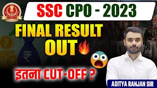 SSC CPO 2023 FINAL RESULT OUT|| इतना CUT  OFF || BY ADITYA RANJAN SIR || #ssc  #cpo_2023_result