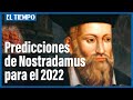 Nostradamus: las cuatro profecías de Michel de Notre-Dame para 2022 | El Tiempo