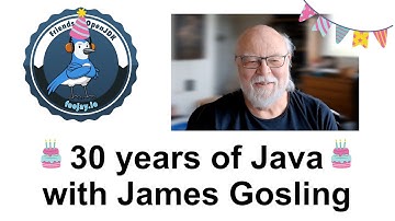 Celebrating 30 Years of Java with James Gosling (#71)