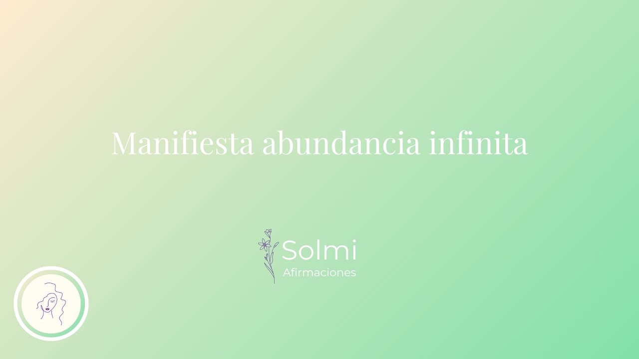 Afirmaciones para manifestar abundancia infinita y prosperidad sin ...