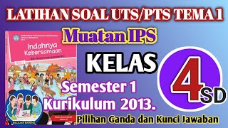 LATIHAN SOAL UTS PTS IPS TEMA 1 KELAS 4 SD SEMESTER 1 KURIKULUM 2013.