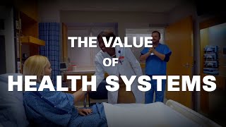 The Value of Health Systems