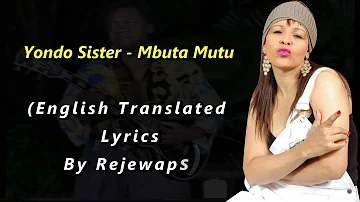 Yondo sister - mbuta mutu english Translated lyrics