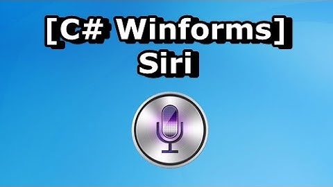 [C# Winforms] Create your own Siri!