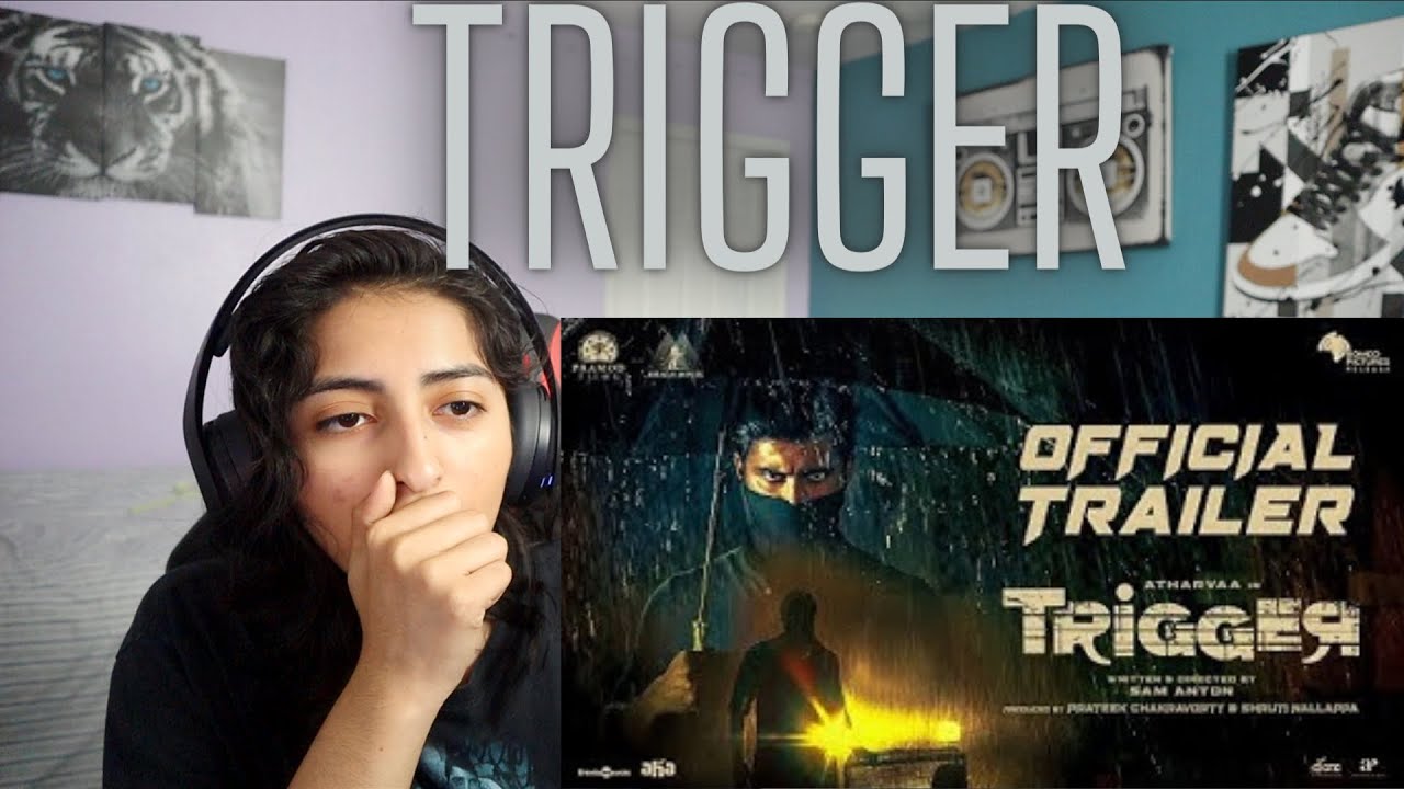 Trigger Official Trailer REACTION | Atharvaa | Tanya Ravichandran | Sam Anton | Ghibran