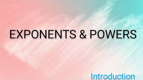 Exponents and powers / Introduction/ CBSE class 8 chapter 12