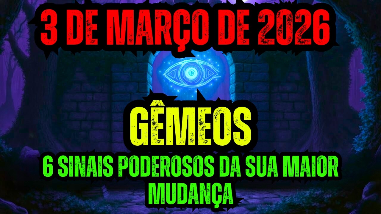 Gêmeos ♊ 3 de março de 2026: 6 Sinais de que Seu Destino Está Finalmente Agindo ✨🔮