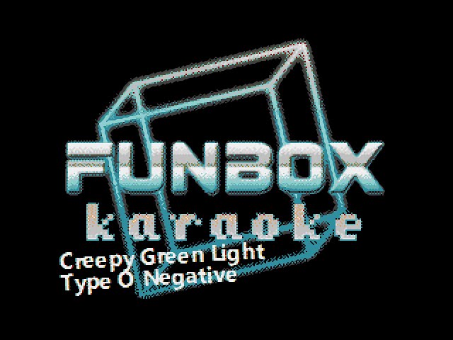 Type O Negative - Creepy Green Light (Funbox Karaoke, 1999) class=