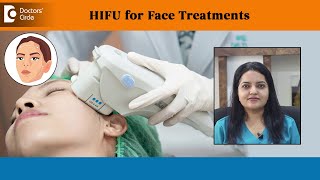 How ultrasound is used for Skin Tighening of Face?| HIFU Facelift-Dr.Urmila Nischal |Doctors