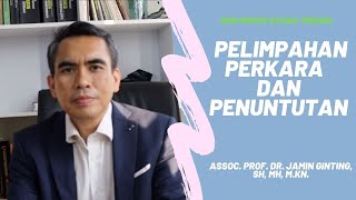 PENUNTUTAN DAN PELIMPAHAN PERKARA PENUNTUTAN DAN PELIMPAHAN PERKARA