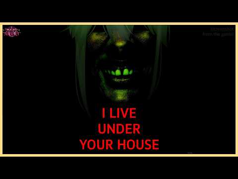 Playing as a Menace Who Lives Beneath a Woman's Home 👹 【I Live Under Your House】