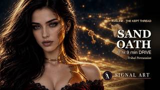 Dark Melodic Techno Mix 2026 | Sand Oath — 2 hr 9 min Tribal Percussion