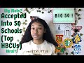 Accepted Into 50 Schools! (Top HBCUs) || My Stats || Viral?