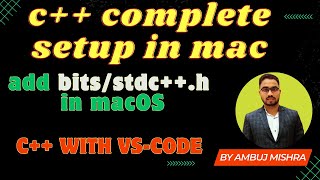 How to Add C   'bits/stdc  .h' header files on a M1 or M2 Macbook. cpp/c   complete setup in macOS.