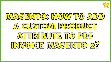 Magento: How to add a custom product attribute to PDF Invoice Magento 2?