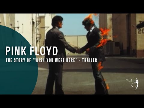 Pink Floyd -- The Story of "Wish You Were Here" (trailer)