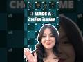 I MADE A CHESS GAME!