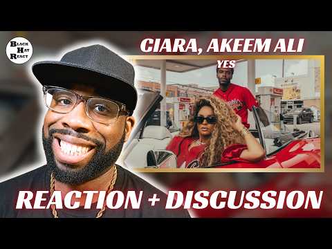 REACTION: Ciara, Akeem Ali - Yes [Official Video] | FIRST TIME REACTION & DISCUSSION
