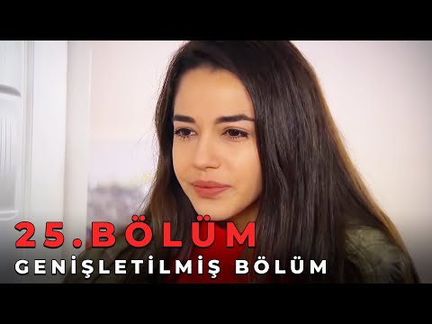 Sevdim Seni Bir Kere 25. Bölüm (Genişletilmiş Bölüm)