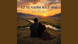 Ez Te Nadîm Malê Dînê