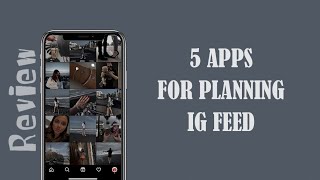 5 Apps For Planning Instagram Feed | Nadia Wilson