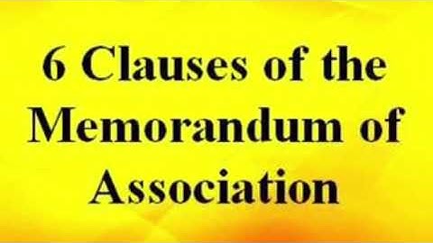 Clauses of Memorandum of Association