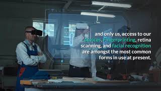 Biometric Authentication  –  the Changing Face of Cybersecurity