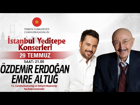 Cumhurbaşkanlığı “İstanbul Yeditepe Konserleri” Özdemir Erdoğan / Emre Altuğ