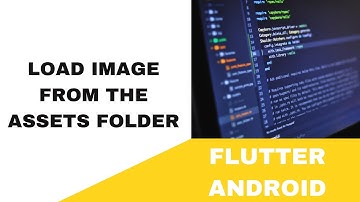 FLUTTER ANDROID -  LOAD IMAGE FROM THE ASSETS FOLDER || TUTORIAL