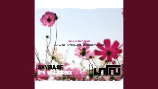 Live Your Dreams - Skybase