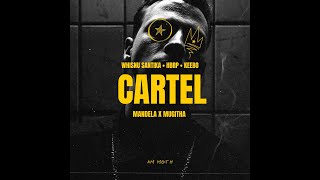 CARTEL - WHISNU SANTIKA, HBRP, KEEBO - MANDELA X MUGITHA EDIT