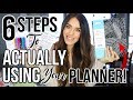 6 Steps To ACTUALLY USING Your Planner in 2019!