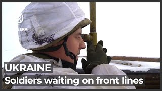 Russia-Ukraine tension: Ukrainian soldiers prepare for escalation