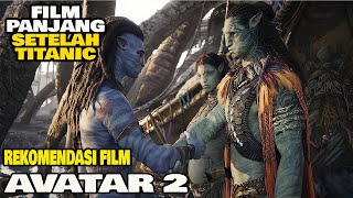 AVATAR 2 FILM PANJANG SETELAH TITANIC || REVIEW FILM AVATAR 2 2022