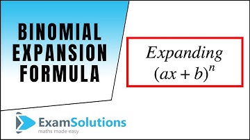Binomial expansion formula for positive integer powers : tutorial 1 : ExamSolutions
