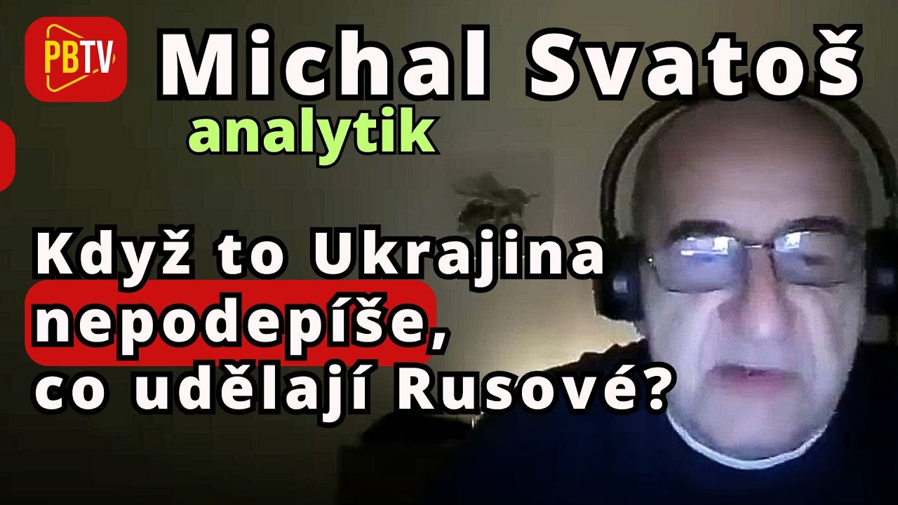 Michal Svatoš: Co se stane, pokud Ukrajina odmítne podepsat dohodu? 