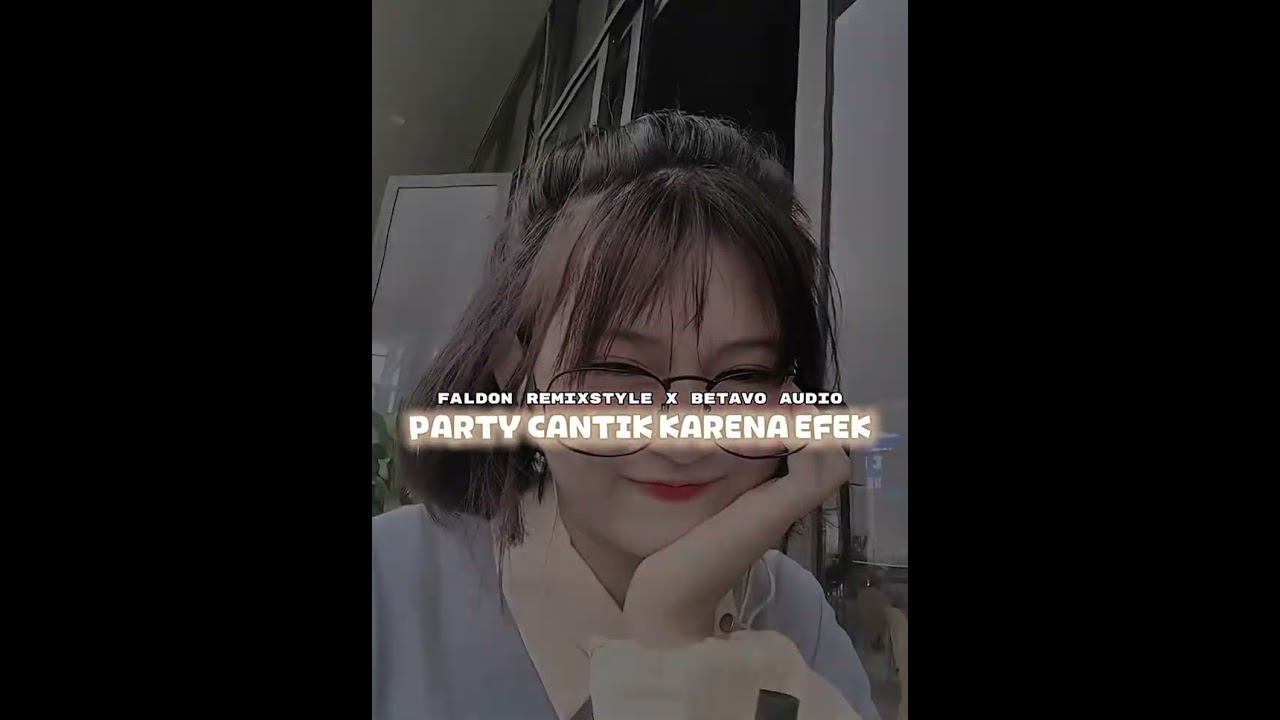 LAGU PARTY 💃🤸🌴CANTIK KARNA EFEK 🌴💃🤸_BAY_💥FALDON REMIX STYLE X BETAVO AUDIO 💥