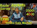 Jackets biggest wholesale market in Rawalpindi | Raja Bazar |China market 2| Bazar series EP 8