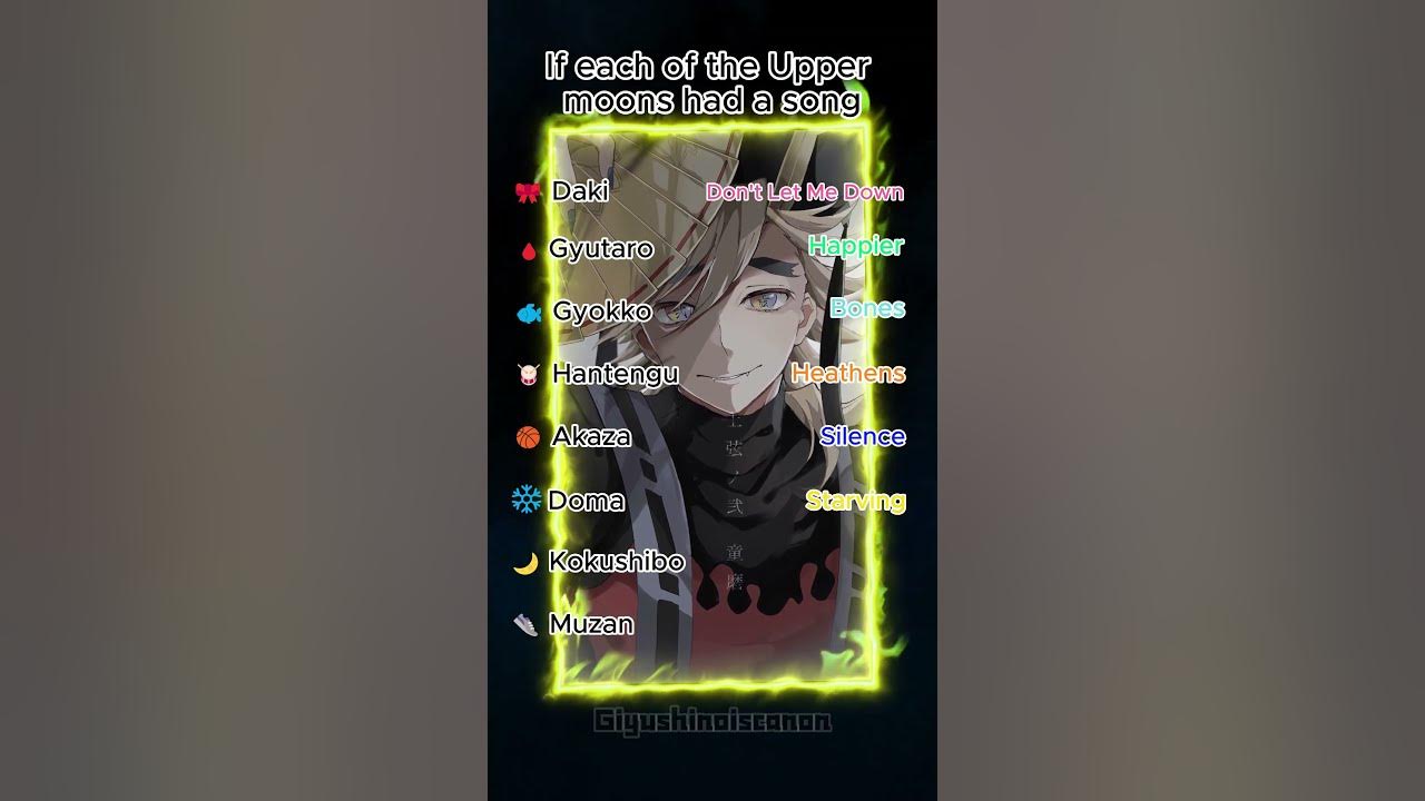 If Each of the Upper Moons had a Song #demonslayer If Each of the Upper Moons had a Song #demonslayer