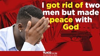 I got rid of two men but made peace with God