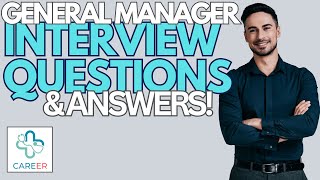 general manager interview questions and answers 2024