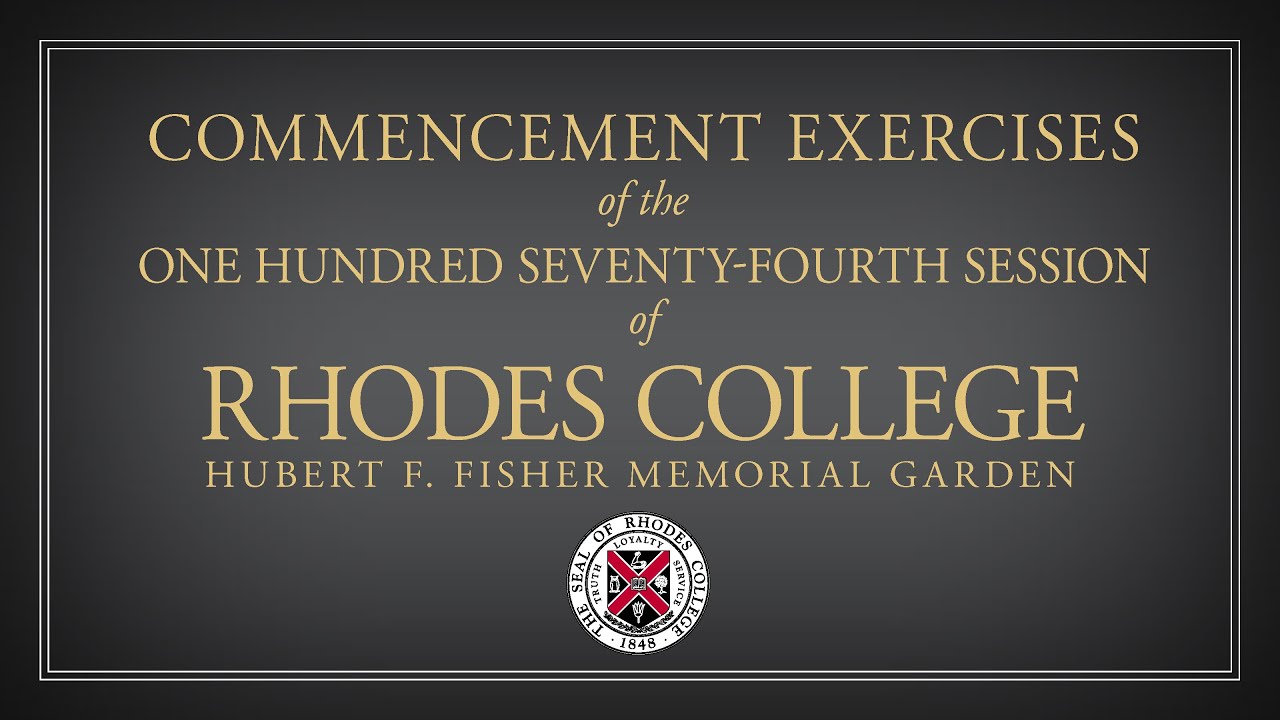 2023 Commencement Exercises at Rhodes College YouTube