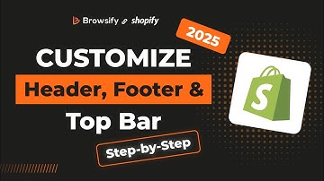 How to Customize Shopify Header, Footer & Announcement Bar | Easy Step-by-Step Guide | 2025