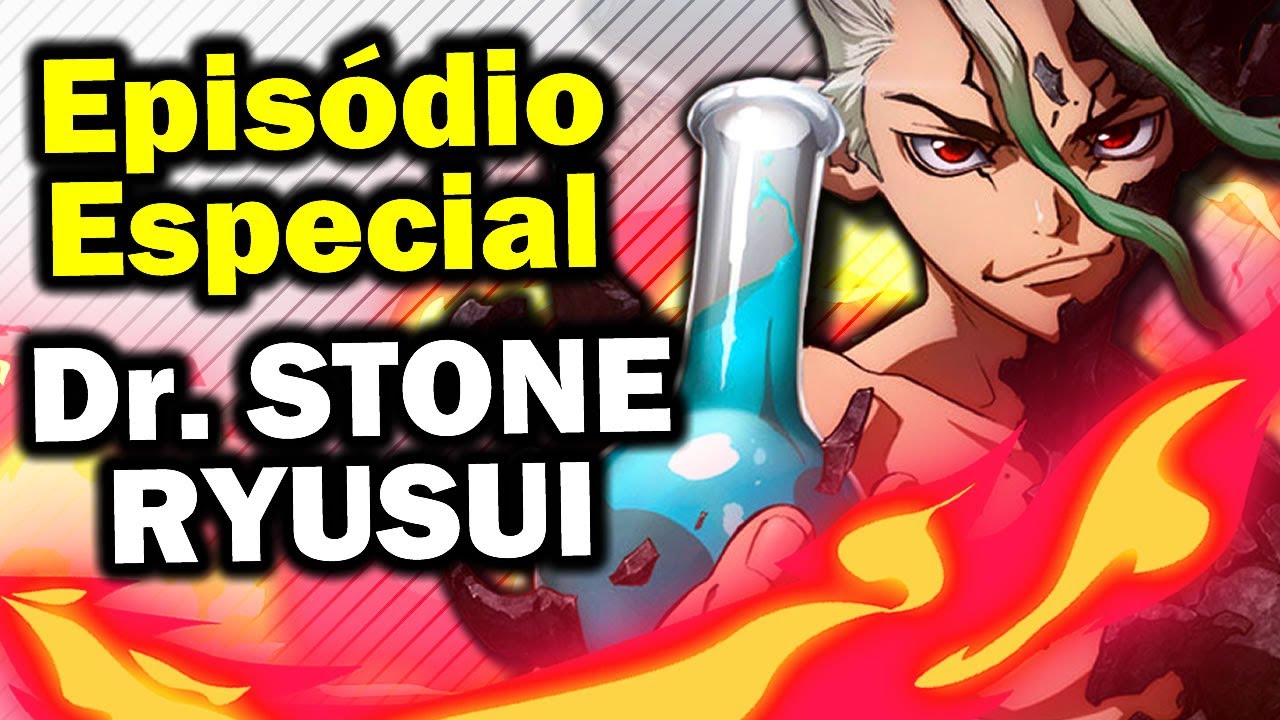 O mundo é mesmo redondo!!  Dr. STONE Special Episode – RYUSUI (Dublado) 